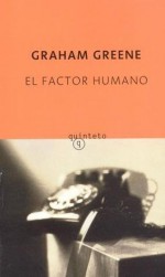 El Factor Humano - Graham Greene, Enrique Sordo