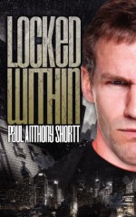 Locked Within - Paul Anthony Shortt