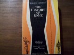 The History of Rome: An Account of Events and Persons from the Conquest of Carthage to the End of the Republic - Theodor Mommsen, Dero A. Saunders, John H. Collins