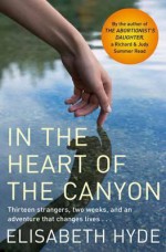 In the Heart of the Canyon - Elisabeth Hyde