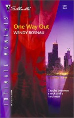 One Way Out - Wendy Rosnau