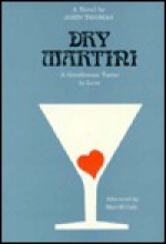 Dry Martini: A Gentleman Turns to Love - John Thomas, Morrill Cody