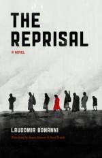 The Reprisal: A Novel - Laudomia Bonanni, Susan Stewart, Sara Teardo