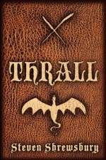 Thrall - Steven L. Shrewsbury, Louise Bohmer