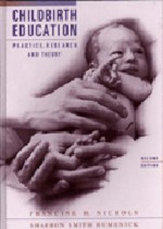 Childbirth Education: Practice, Research and Theory - Francine H. Nichols