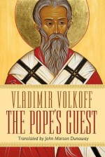 The Pope's Guest - Vladimir Volkoff, John Marson Dunaway