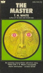 The Master - T.H. White