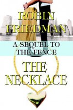 The Necklace - Robin Friedman