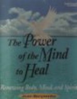 Power of the Mind to Heal - Joan Borysenko