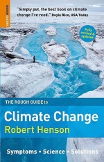 The Rough Guide to Climate Change, 2nd Edition - Robert Henson