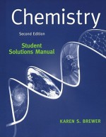 Student Solutions Manual: for Chemistry: The Science in Context, Second Edition - Karen Brewer