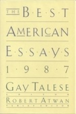 The Best American Essays 1987 - Gay Talese, Robert Atwan