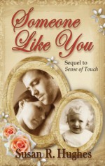 Someone Like You - Susan R. Hughes