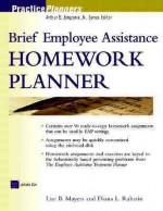 Brief Employee Assistance Homework Planner - Lise B. Mayers