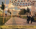 Plymouth in the Forties and Fifties - Chris Robinson