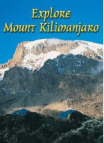 Explore Mount Kilimanjaro - Jacquetta Megarry