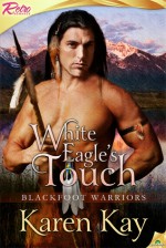 White Eagle's Touch - Karen Kay