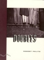 Doubles - Robert Polito