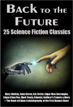 The Dawn of Science Fiction: 25 Classics - Mary Shelley, Jules Verne, H.G. Wells, Edgar Rice Burroughs, Poe, Voltaire, Atlantis, Gulliver's Travels & More + The Book of Adam: Autobiography of the First Human Clone - H.G. Wells, Robert M. Hopper, Edgar Rice Burroughs, Jules Verne