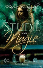 Studie van Magie (Studie trilogie, #2) - Maria V. Snyder, Richard Heufkens