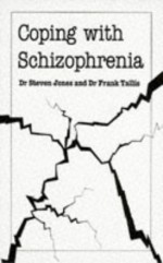 Coping with Schizophrenia - Steven Jones, Stephen Jones