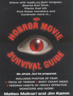 The Horror Movie Survival Guide - Matteo Molinari, Jim Kamm