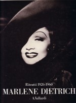 Marlene Dietrich: Portraits, 1926-1960 - Arthur S. Wensinger, Richard H. Wood, Josef Von Sternberg, Klaus-Jürgen Sembach