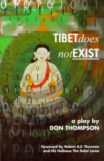 Tibet Does Not Exist - Don Thompson