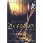 Bitwa o Skandię (Zwiadowcy, #4) - John Flanagan, Stanisław Kroszczyński