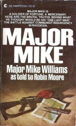 Major Mike - Mike Williams, Robin Moore