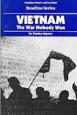 Vietnam: The War Nobody Won - Stanley Karnow