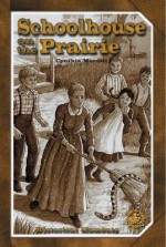 Schoolhouse on the Prairie - Cynthia Mercati