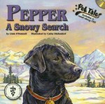 Pepper: A Snowy Search [With CD] - Liam O'Donnell, Cathy Diefendorf