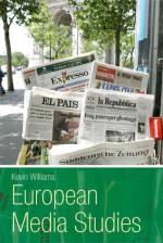 European Media Studies - Kevin Williams