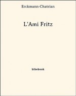 L'Ami Fritz - Erckmann-Chatrian