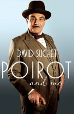 Poirot and Me - David Suchet, Geoffrey Wansell