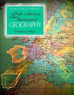 Destinations: North American and International Geography - Dennis L. Foster