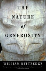 The Nature of Generosity - William Kittredge