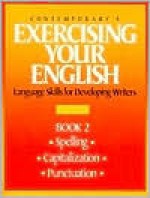 Contemporary's Exercising Your English: Language Skills for Developing Writers, Book 2 (Exercising Your English Bk. 2) - Betsy Rubin, Pat Fiene