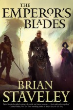 The Emperor's Blades - Brian Staveley