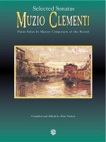 Muzio Clementi: Selected Sonatas: Piano Solos by Master Composers of the Period - Muzio Clementi