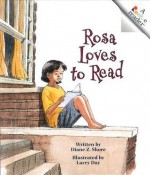 Rosa Loves To Read - Diane Z. Shore, Larry Day