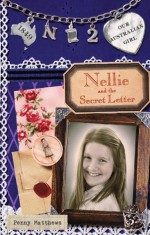 Nellie and the Secret Letter - Penny Matthews