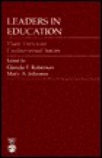 Leaders in Education: Their Views on Controversial Issues - John Roberson, Mary Johnson