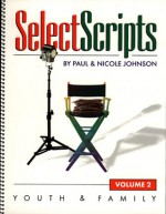 Selectscripts: Youth and Family (Selectscripts) - Paul Johnson, Nicole Johnson