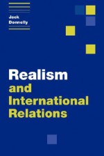 Realism and International Relations - Jack Donnelly