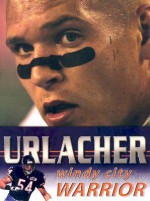 Brian Urlacher: Windy City Warrior - Sports Publishing Inc