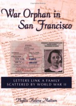 War Orphan in San Francisco - Phyllis Mattson