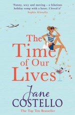 The Time of Our Lives - Jane Costello