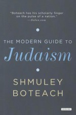 The Modern Guide to Judaism - Shmuley Boteach